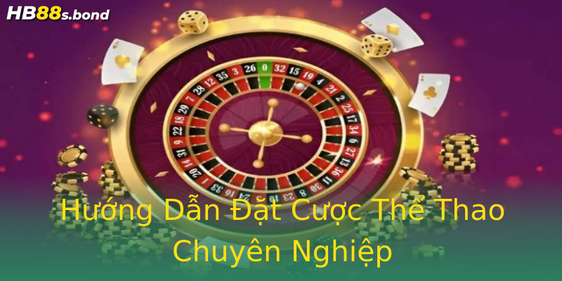 Hướng Dẫn Đặt Cược Thể Thao Chuyên Nghiệp Hướng Dẫn Đặt Cược Thể Thao Chuyên Nghiệp