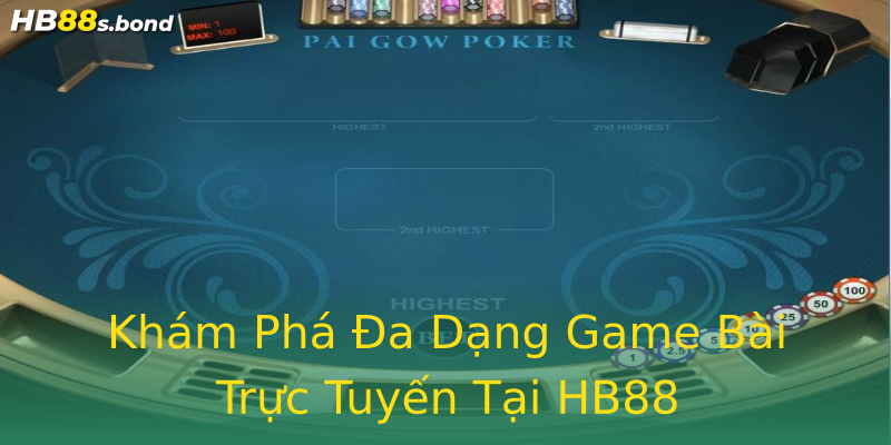 Khám Phá Đa Dạng Game Bài Trực Tuyến Tại HB88 Khám Phá Đa Dạng Game Bài Trực Tuyến Tại HB88