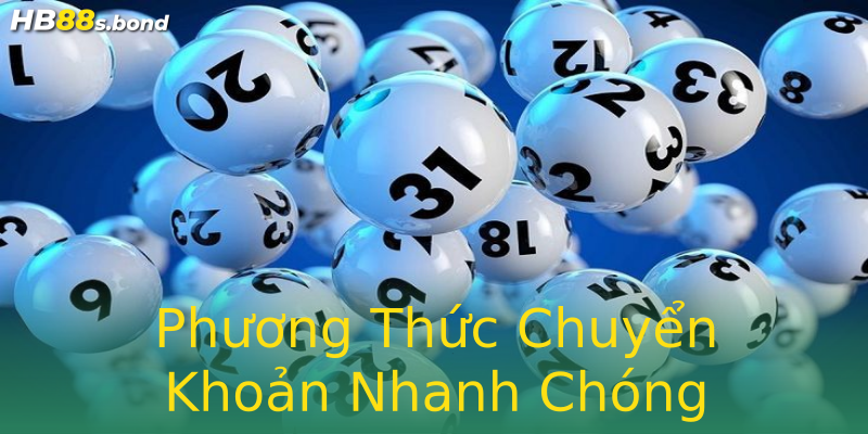 Phương Thức Chuyển Khoản Nhanh Chóng Phương Thức Chuyển Khoản Nhanh Chóng